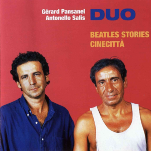 Beatles Stories Cinecittà - Gérard Pansanel & Antonello Salis