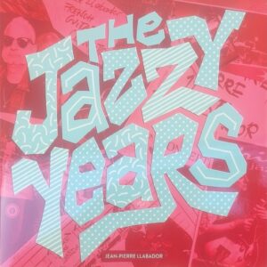 JEAN-PIERRE LLABADOR « THE JAZZY YEARS »