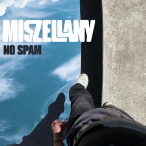 Miszellany - No Spam