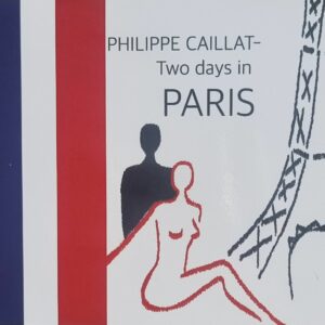 Philippe Caillat - Two Days in Paris